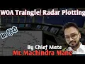 Radar Plotting What is the WOA Triangle with Mr M Mane