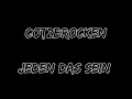 Lagu CotzBrocken-Jeden das seine [Full Album]