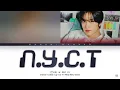 Download Lagu {VOSTFR} NCT U (엔시티 유) - 'N.Y.C.T' (Color Coded Lyrics Français/Rom/Han/가사)