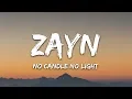 Download Lagu ZAYN ‒ No Candle No Light (Lyrics) ft. Nicki Minaj