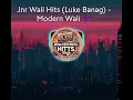 Download Lagu Modern Wali  - Jnr Wali Hits (Luke Banag)