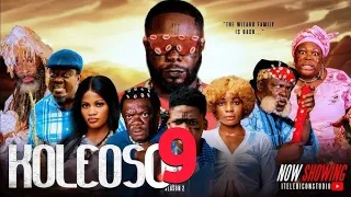 koleoso pt 9 season 2 officials trailer latest yoruba movie 2025 kemity ibrahim yekini