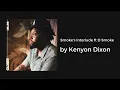 Kenyon Dixon - Smoke's Interlude ft D Smoke (AUDIO)