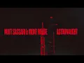 Astronaught - Mont Rouge & Matt Sassari