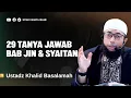 Download Lagu TANYA JAWAB USTADZ KHALID BASALAMAH BAB JIN DAN SYAITAN