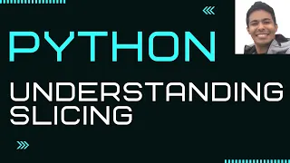 Understanding Slicing in Python