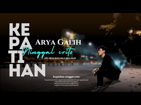 Download MP3 Arya Galih - Kepatihan Ninggal Crito ( Official Music Video )