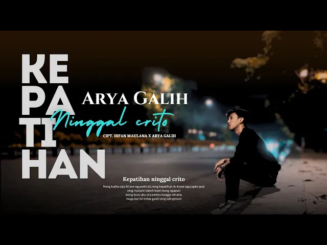 Download MP3 Arya Galih - Kepatihan Ninggal Crito ( Official Music Video )
