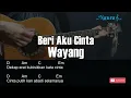 Download Lagu Wayang - Beri Aku Cinta Guitar Chords Lyrics
