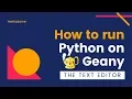 How to run python on Geany The text editor In Hindi Neeraj Sharma