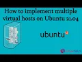 How to implement multiple virtual hosts on Ubuntu 21 04