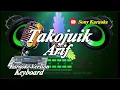TAKOJUIK VOC ARIP KARAOKE OCU KAMPAR || @sonykaraokeofficial