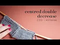 Knitting tutorial CDD centred double decrease