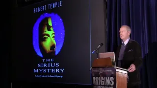 The Sirius Mystery Revisited Prof Robert Temple Origins Conference
