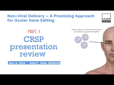 Download MP3 Part 1: Crispr Therapeutics - Presentation at ASGCT.
