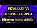 Download Lagu PENGAREPAN DIFARINA INDRA ADELLA KARAOKE