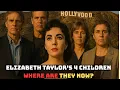 Whatever Happened to Elizabeth Taylor s 4 Children - Untold Story