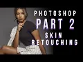 Skin Retouching in Photoshop After Capture One Professional Photo Editing Part 2