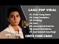 Lagu DIFKI KHALIF || CINTA YANG DIAM - YANG TERDALAM || LAGU POP VIRAL TERENAK TERPOPULER 2025