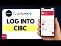How to Log In to CIBC Mobile Banking App