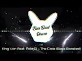King Von Feat Polo G - The Code Bass Boosted 4K