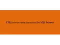 CTE Comman table Expression in SQL Server