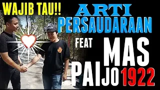 Download WAJIB TAU!! ARTI PERSAUDARAAN || Feat Mas Paijo 1922 || VLOG KAMPUNG PESILAT. MP3
