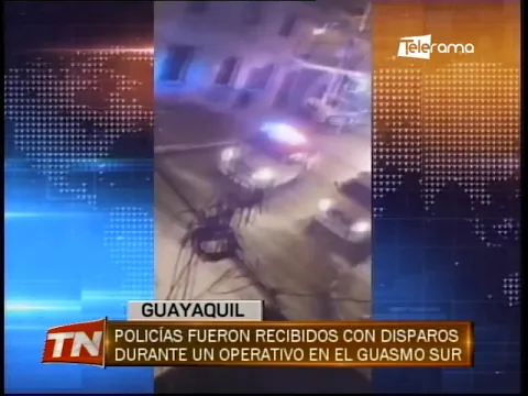 Policías fueron recibidos con disparos durante un operativo en el Guasmo Sur