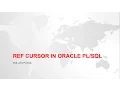 REF CURSOR AND SYS - REFCURSOR IN ORACLE WITH EXAMPLE