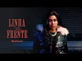Download Lagu BUDAH - Linha de Frente (Videoclipe Oficial)