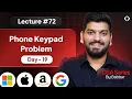 Lecture 72 Phone Keypad Problem Recursion Series Day-19