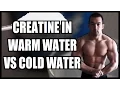 Should You Mix Creatine With Warm Water Or Cold Water