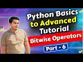 Bitwise Operators and Logical in Python Python Basics to Advanced Part 6 In Hindi 2026