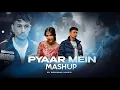 Download Lagu Pyaar Mein Mashup - SOURAAV | Zack Knight | Pyaar Mein, Yaad Karogi | Chillout Mashup 2024