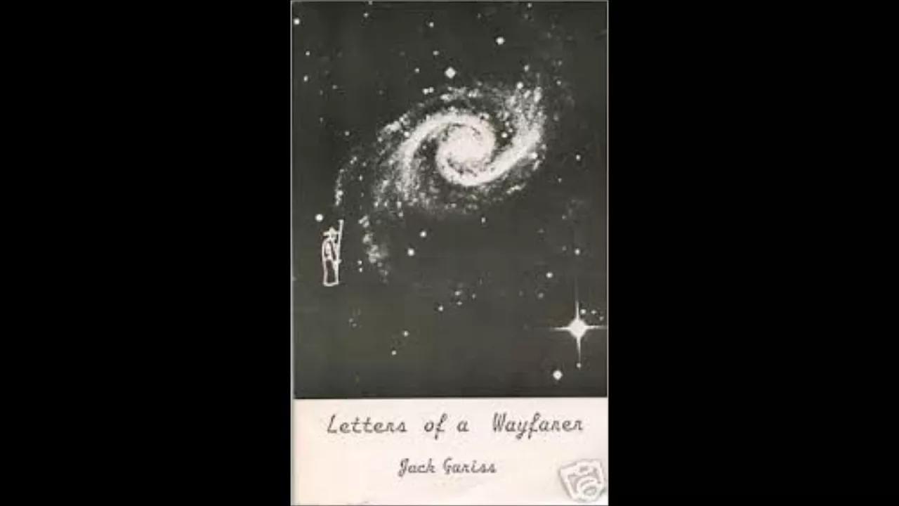 Jack Gariss - Letters of a Wayfarer