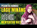 Download Lagu PERANTAU NANGIS!! LAGU MINANG SEDIH TEMAN NOSTALGIA‼️INGAT KAMPUNG HALAMAN | #laguminangviral