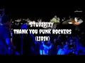 Download Lagu STUPIDITY - THANK YOU PUNK ROCKERS (LIRIK)