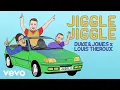 Download Lagu Louis Theroux - Jiggle Jiggle (Audio) ft. Duke \u0026 Jones