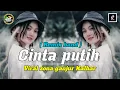 Lagu DJ CINTA PUTIH ( REMIX BAND ) VIRAL ZONA GANJUR KALBAR ‼️
