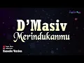 D'Masiv - Merindukanmu (Karaoke Version)