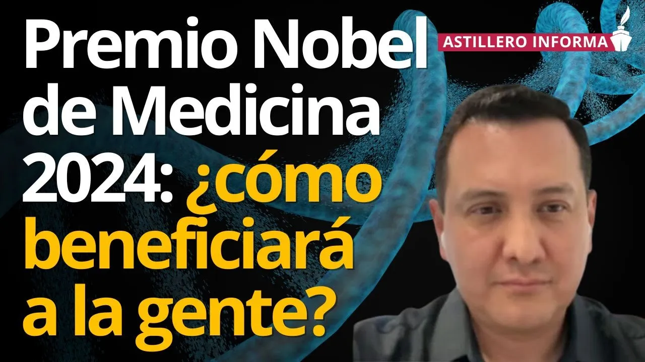 La medicina del futuro: microRNA gana Premio Nobel de Medicina: explica Israel Pichardo