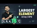 Find the Largest Element in an Array Brute Force vs Optimal Approach DSA in Java