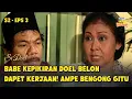 Download Lagu Babe Sabeni Ampe Segitunye Kepikiran Si Doel | SI DOEL ANAK SEKOLAHAN | S2 - EPS 3 (1/5)