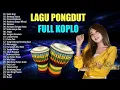 Pongdut Mp3 Ragil Terbaru Lagu Malaysia Full Album 2022 Kendang Rampak Paling Enak Untuk Santai 90