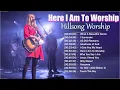 Download Lagu Here I Am To Worship - Hillsong Worship Christian Worship Songs 2024 ✝ Best Praise And Worship Songs