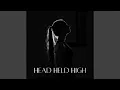 Download Lagu Head Held High