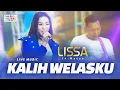 Lagu KALIH WELASKU - LISSA IN MACAO ft. OM NIRWANA | VERSI KOPLO