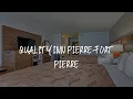 Quality Inn Pierre-Fort Pierre Review - Pierre United States of America