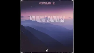 Download Voster \u0026 Gallardo feat. OMZ - No More Sadness (Extended Mix) MP3