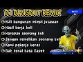 Lagu KULI BANGUNAN MIMPI JUTAWAN || BEST DJ DANGDUT REMIX ||#dj #djremix #djfullbass 